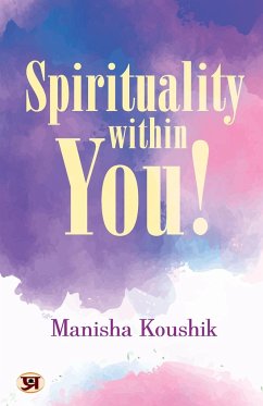 Spirituality Within You - Koushik, Manisha