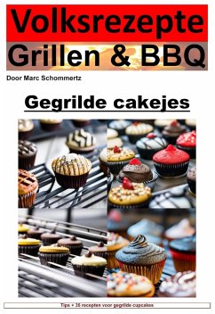 Volksrecepten grillen en BBQ - cupcakes van de grill (eBook, ePUB) - Schommertz, Marc
