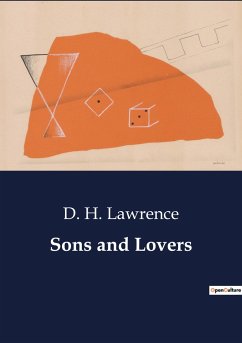 Sons and Lovers - Lawrence, D. H.