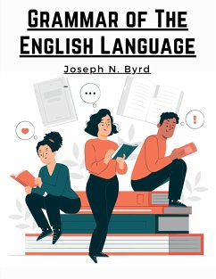 Grammar of The English Language - Joseph N. Byrd