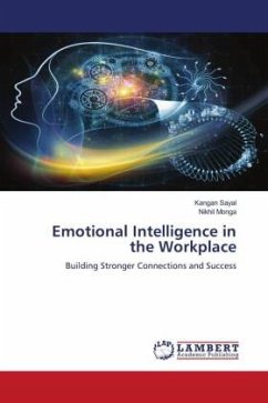 Emotional Intelligence in the Workplace - Sayal, Kangan;Monga, Nikhil
