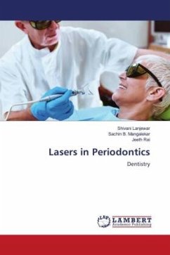 Lasers in Periodontics - Lanjewar, Shivani;Mangalekar, Sachin B.;Rai, Jeeth