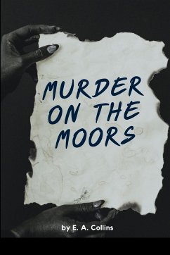 Murder on the Moors - E. A., Collins
