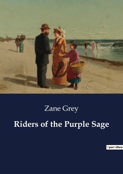 Riders of the Purple Sage - Grey, Zane