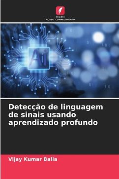 Detecção de linguagem de sinais usando aprendizado profundo - Kumar Balla, Vijay