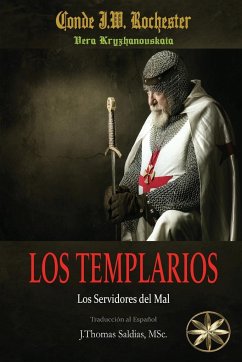 Los Templarios - Conde J. W. Rochester, Por El Espíritu; Kryzhanovskaia, Vera