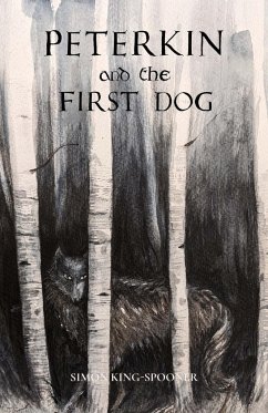 Peterkin and the First Dog - King-Spooner, Simon