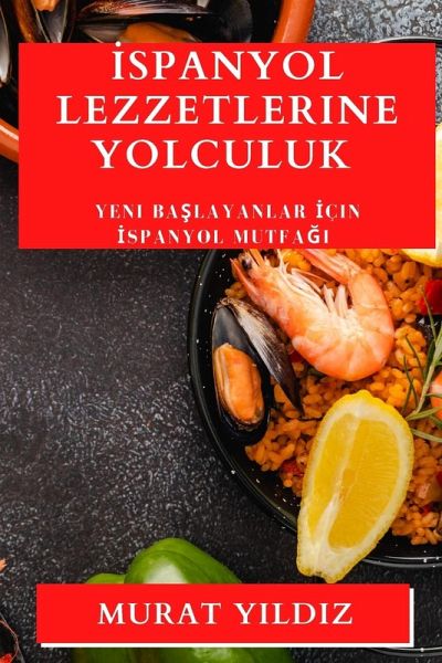 ¿spanyol Lezzetlerine Yolculuk