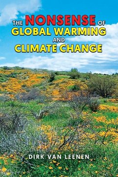 The Nonsense of Global Warming and Climate Change - Leenen, Dirk van