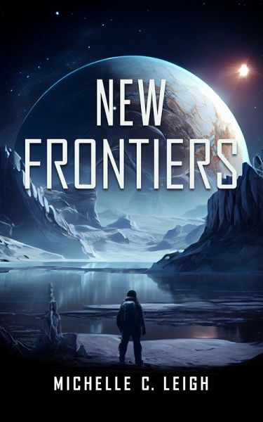 New Frontiers (Europa Trilogy) (eBook, ePUB) New Frontiers (Europa Trilogy) (eBook, ePUB)