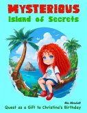 Mysterious Island of Secrets: Quest as a Gift to Christina's Birthday (eBook, ePUB)