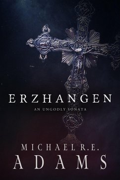 Cover Erzhangen: The Ungodly Sonata (Erzhangen Stories) (eBook, ePUB)