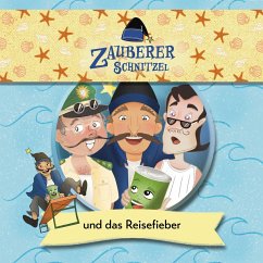 Zauberer Schnitzel und das Reisefieber (MP3-Download) - Egerer, Kerstin; Egerer, Sepp