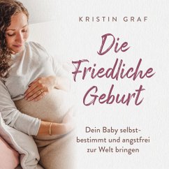 Die Friedliche Geburt (MP3-Download) - Graf, Kristin