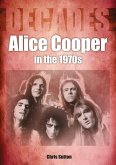 Alice Cooper in the 1970s (eBook, ePUB)
