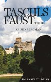 Taschls Faust - Teil II (eBook, ePUB)