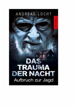 Das Trauma der Nacht (eBook, ePUB) - Locht, Andreas