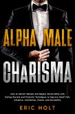 Alpha Male Charisma (eBook, ePUB)