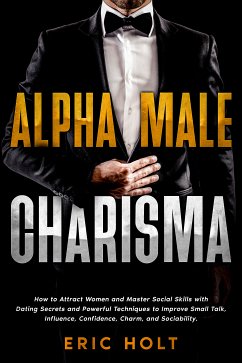 Alpha Male Charisma (eBook, ePUB) - Holt, Eric