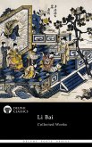 Delphi Collected Works of Li Bai (Illustrated) (eBook, ePUB)