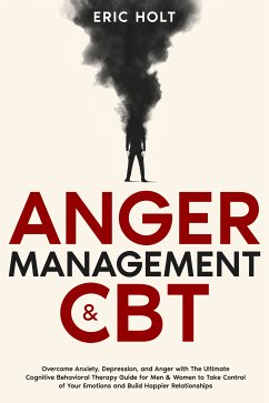 Anger Management & CBT (eBook, ePUB) - Holt, Eric