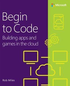 Begin to Code (eBook, PDF) - Miles, Rob