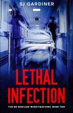 Lethal Infection (The Dr Sinclair Investigations, #2) (eBook, ePUB)