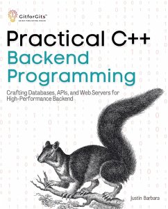 Practical C++ Backend Programming (eBook, ePUB) - Barbara, Justin