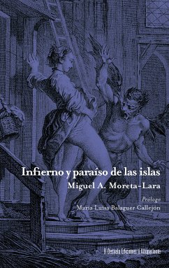 Infierno y paraíso de las islas (eBook, ePUB) - Moreta-Lara, Miguel Ángel