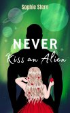 Never Kiss an Alien (eBook, ePUB)