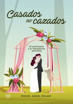 Casados no cazados (eBook, ePUB) - Solari, Miguel