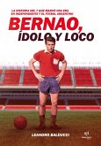 Bernao, ídolo y loco (eBook, ePUB)