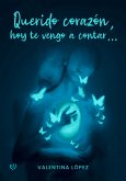 Querido corazón, hoy te vengo a contar (eBook, ePUB)