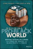 Building A Pro-Black World (eBook, ePUB)