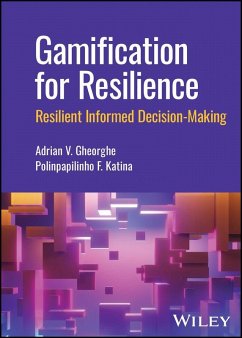 Gamification for Resilience (eBook, PDF) - Gheorghe, Adrian V.; Katina, Polinpapilinho F.