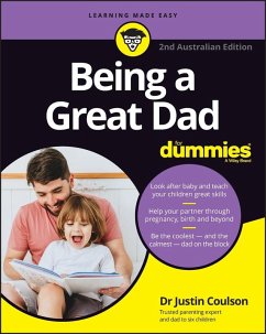 Being a Great Dad for Dummies, 2nd Australian Edition (eBook, ePUB) - Coulson, Justin