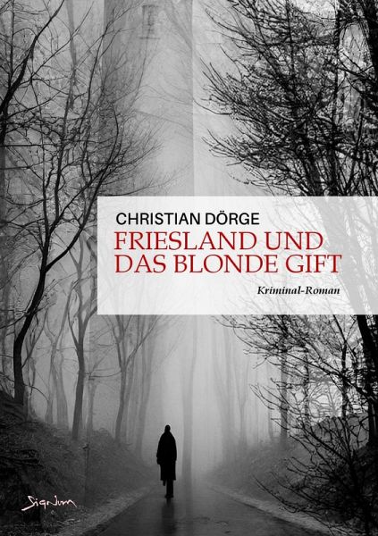 FRIESLAND UND DAS BLONDE GIFT (eBook, ePUB)