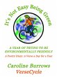 It's Not Easy Being Green: A Year of... - Bild 1