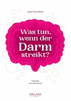 Was tun, wenn der Darm streikt? (eBook, PDF) - Frauwallner, Anita