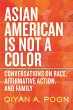 Asian American Is Not a Color (eBook,... - Bild 1