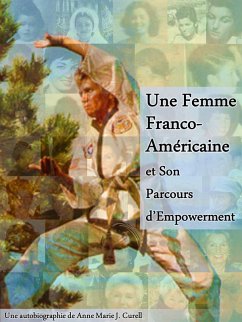 Cover Une Femme Franco-Américaine et Son Parcours d'Empowerment (eBook, ePUB)