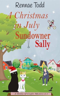 A Christmas in July Sundowner Sally (Hettie & Ceefer Mysteries, #2.5) (eBook, ePUB) - Todd, Rennae