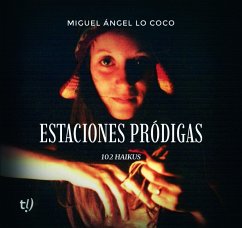 Estaciones pródigas (eBook, ePUB) - Lo Coco, Miguel Ángel