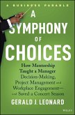 A Symphony of Choices (eBook, ePUB) A Symphony of Choices (eBook, ePUB)