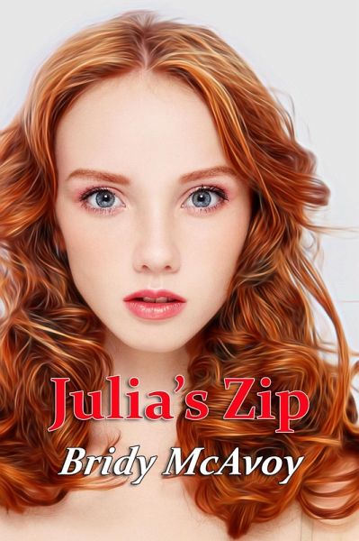 Julia's Zip (Julia's Infidelities, #26) (eBook, ePUB) Julia's Zip (Julia's Infidelities, #26) (eBook, ePUB)
