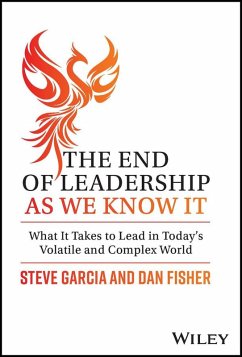 The End of Leadership as We Know It (eBook, ePUB) - Garcia, Steve; Fisher, Dan