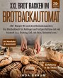 XXL Brot backen im Brotbackautomat... - Bild 1