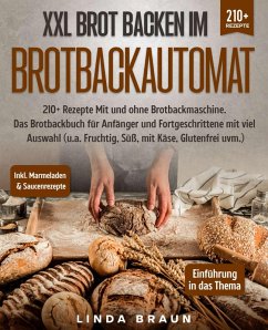 XXL Brot backen im Brotbackautomat (eBook, ePUB) - Braun, Linda