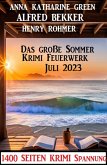Das große Sommer Krimi Feuerwerk Juli 2023: 1400 Seiten Krimi Spannung (eBook, ePUB)