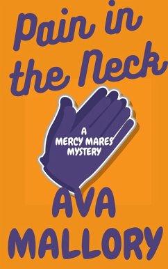 Cover Pain in the Neck (Mercy Mares Mystery, #10) (eBook, ePUB)